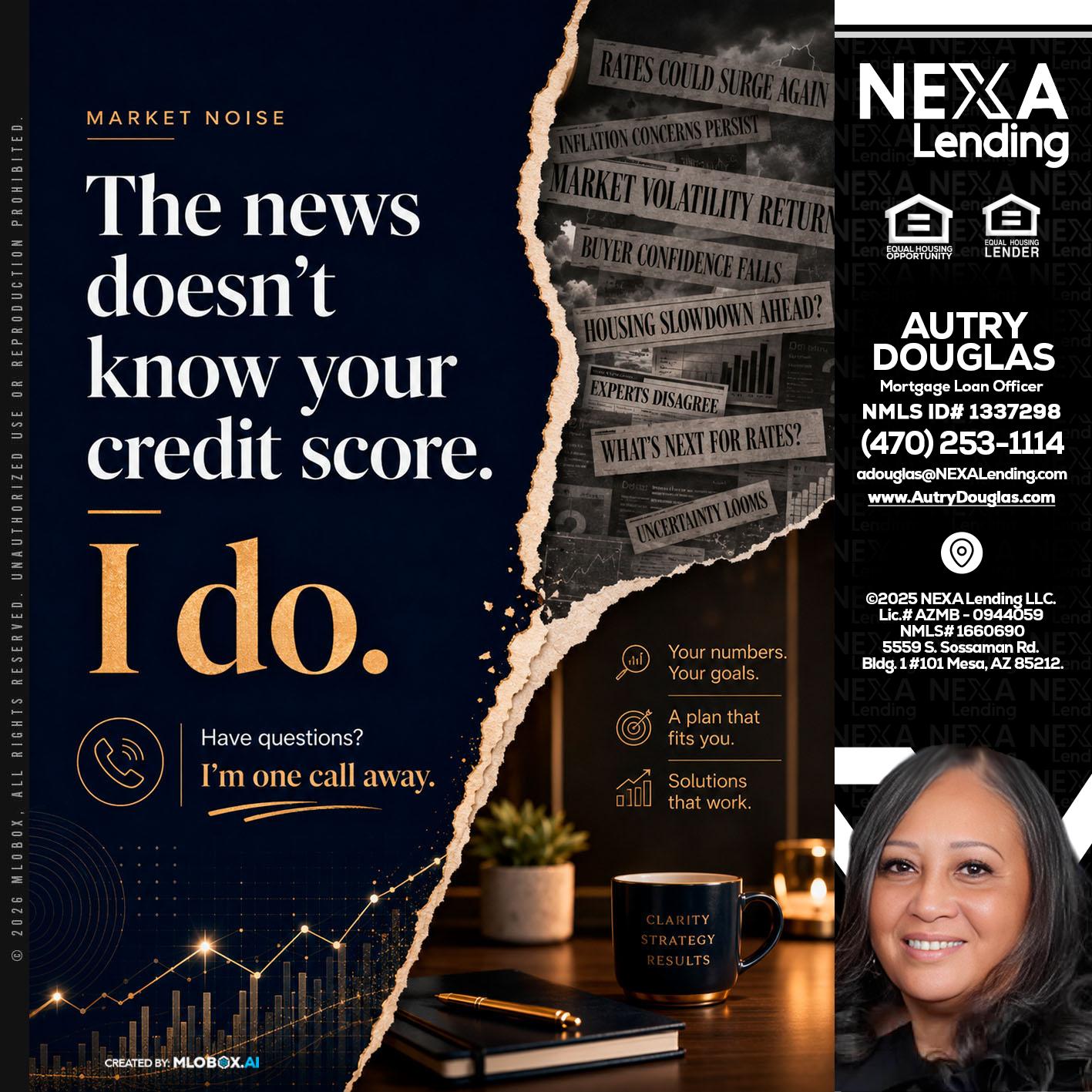 MARKET NOISE - Autry Douglas -Mortgage Loan Originator