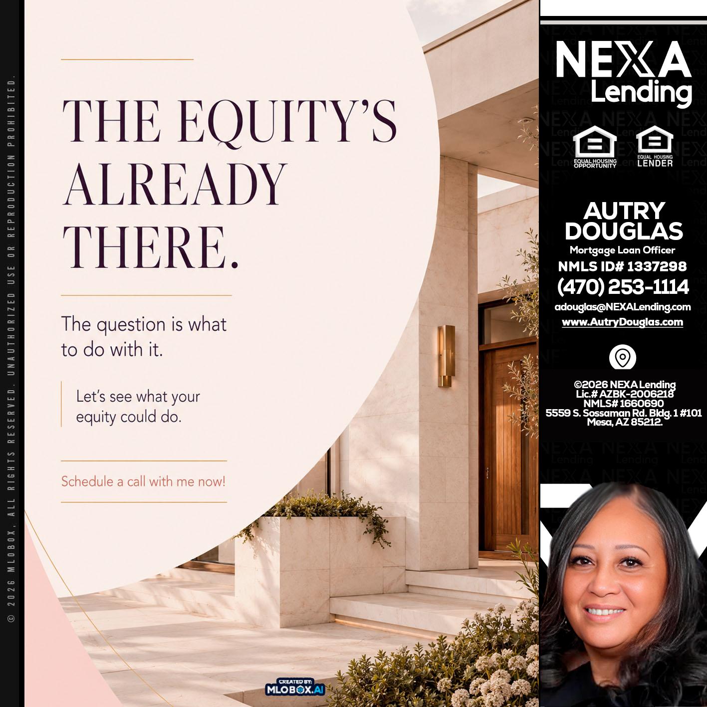 THE EQUITY'S - Autry Douglas -Mortgage Loan Originator