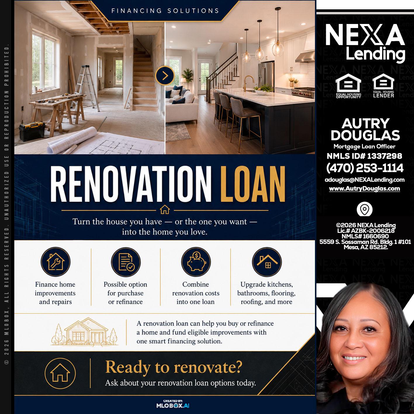RENOVATION LOAN - Autry Douglas -Mortgage Loan Originator