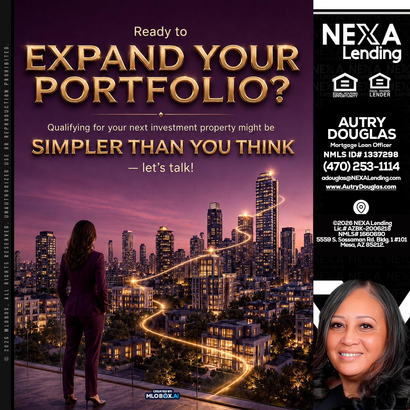 EXPAND YOUR PORTFOLIO - Autry Douglas -Mortgage Loan Originator