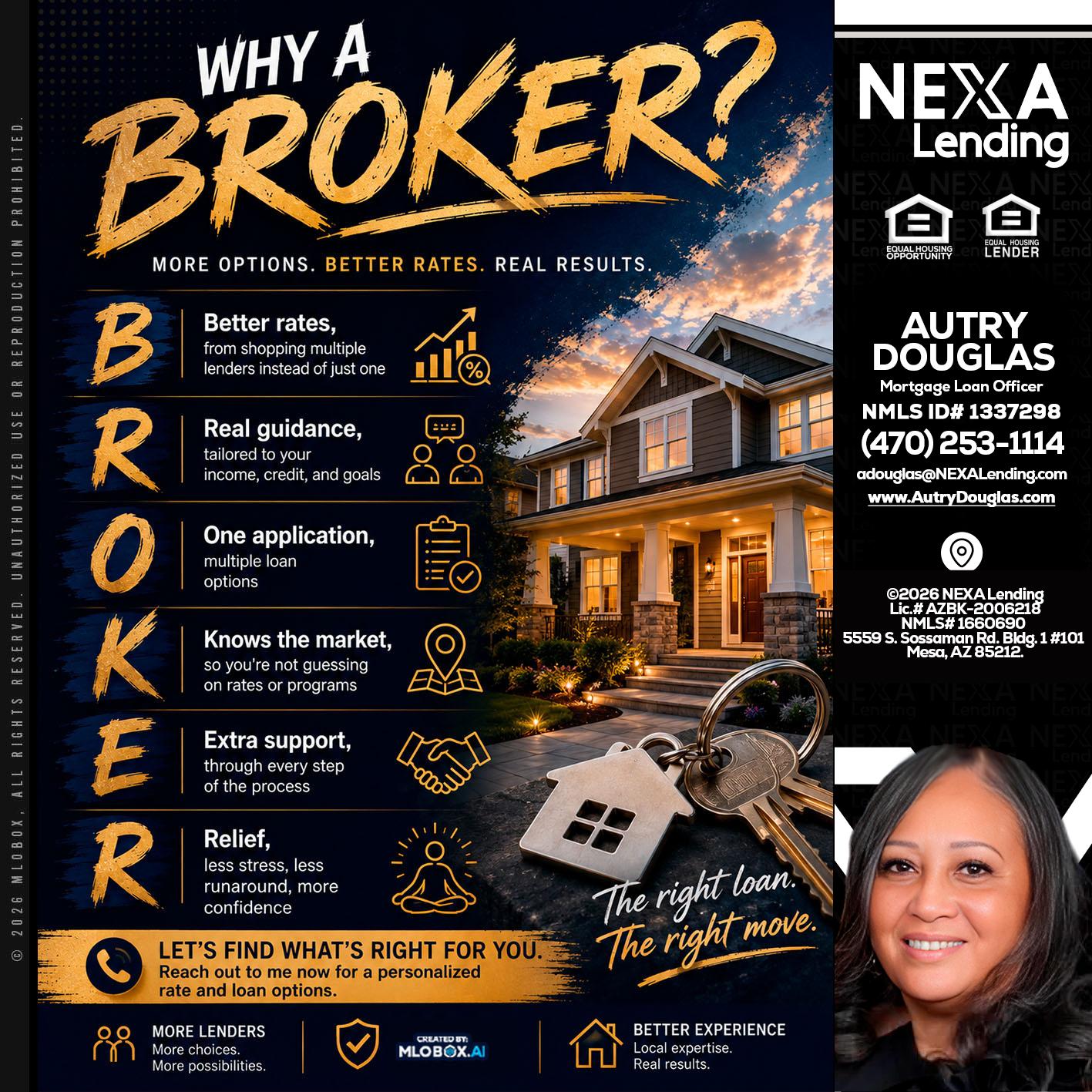 WHY A BROKER? - Autry Douglas -Mortgage Loan Originator